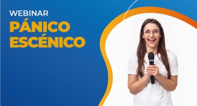 Webinar &quot;Pánico escénico&quot;